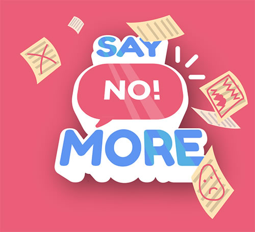 Say No! More